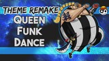 One Piece – QUEEN FUNK DANCE Theme | HQ Remake | [Styzmask]
