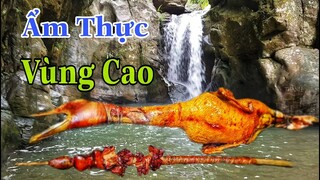 Ẩm Thực Vùng Cao | vịt nướng bên suối #1| thơm ngon chưa từng thấy |  roast duck