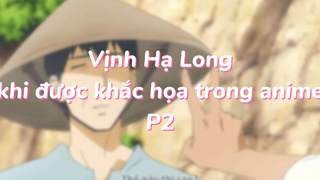 Vịnh Hạ Long khi được khắc họa trong anime P2 |#anime #animebeautifulview #vinhalongvn