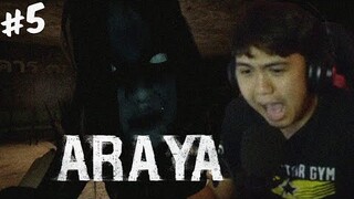 0% takot, 100% tapang | ARAYA #5