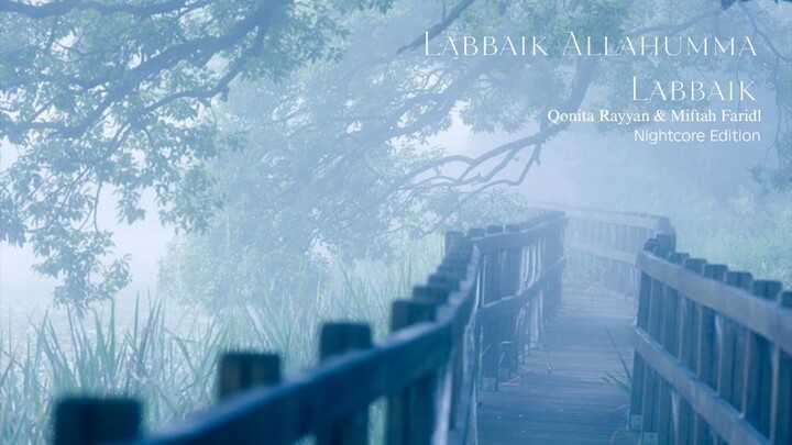 Labbaik Allahumma Labbaik | Nightcore Edition