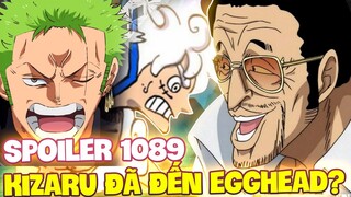 SPOILER 1089 OP | KIZARU ĐÃ ĐỔ BỘ ĐẾN EGGHEAD?!