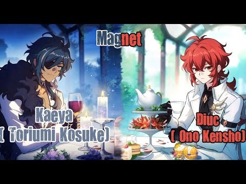 [Not Hololive Vietsub MMD ] Magnet-Ono Kensho Feat Toriumi Kousuke (Diluc Feat Kaeya)