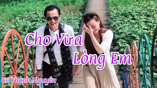 Cho Vừa Lòng Em - Thành Nguyên|MV review TP Dalat