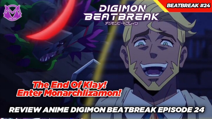 Kejatuhan Klay! Munculnya T-rex Besi! Monarchlizamon! Review Anime Digimon Beatbreak Episode 24