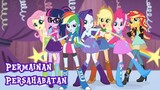 My Little Pony: Equestria Girls The Movie Eps.3 (Subtitel Indonesia)