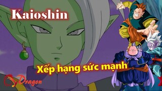 Xếp hạng sức mạnh các vị Kaioshin trong Dragon Ball Super