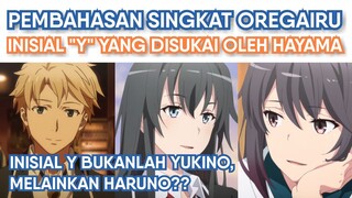 Fakta Terungkap! Inisial "Y" Yang Disukai Hayama (Pembahasan Singkat Oregairu)