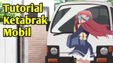 Tutorial Ketabrak Mobil 🗿 | Parody Anime Dub Indo Kocak