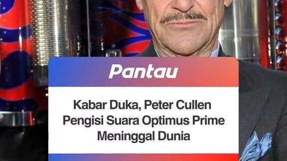 Kabar duka datang dari dunia hiburan internasional, Peter Cullen, aktor sekaligus pengisi suara lege