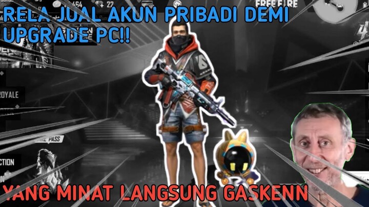 RELA JUAL AKUN PRIBADI UPGRADE PC!!!!