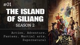 The Island of Siliang Episode 01 [Subtitle Indonesia]