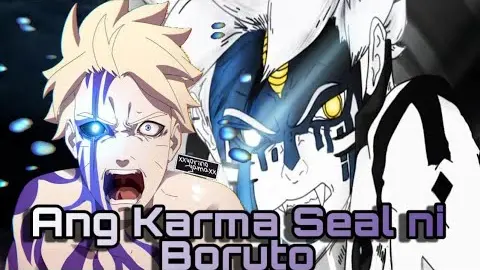 Ang Karma Seal ni Boruto|Naruto Tagalog Review|