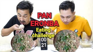 Manipuri traditional curry || pan Eronba || EATING CHALLENGE  || pan eronba chaba hanba thuba tanaba