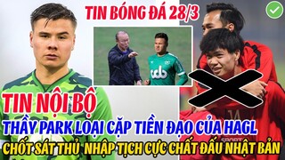 TIN NỘI BỘ: THẦY PARK LOẠI CẶP TIỀN ĐẠO CỦA HAGL, CHỐT SÁT THỦ NHẬP TỊCH CỰC CHẤT ĐẤU NHẬT BẢN