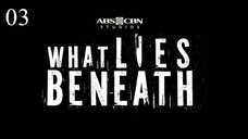 ᴡʜᴀᴛ ʟɪᴇꜱ ʙᴇɴᴇᴀᴛʜ ᴇᴘɪꜱᴏᴅᴇ 3 || 🇵🇭 ★