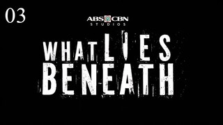 ᴡʜᴀᴛ ʟɪᴇꜱ ʙᴇɴᴇᴀᴛʜ ᴇᴘɪꜱᴏᴅᴇ 3 || 🇵🇭 ★