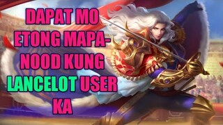 DAPAT MONG MALAMAN TUNGKOL KAY LANCELOT | MLBB