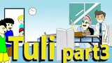 Tuli part3  | Pinoy Animation