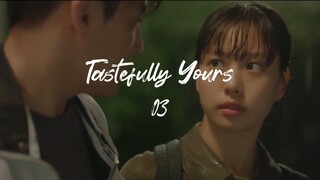 03 - Tastefully Yours (SUB INDO)