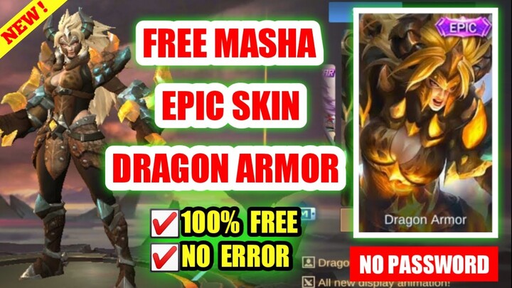 FREE MASHA EPIC SKIN (DRAGON ARMOR) | mobile legends
