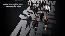 Now You See Me (2013) อาชญากลปล้นโลก