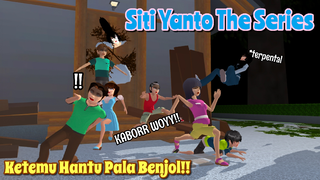 SITI YANTO THE SERIES [ KETEMU HANTU PALA BENJOL!! 😱] | SAKURA SCHOOL SIMULATOR