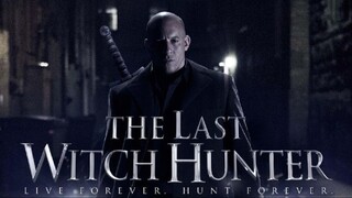 The Last Witch Hunter (2015)