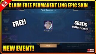 CLAIM! FREE LING EPIC SKIN (NEW EVENT) ON MLBB 2021