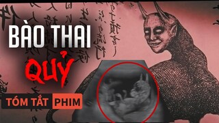 Tóm Tắt Phim Kinh Dị: Sự Thật Về Bào Thai Q.u.ỷ, Có Thể Dự Đoán Được Tương Lai | Quạc Review Phim|