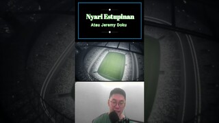Nyari Estupinan Atau Jermy Doku ⚽Gacha POTW #efootball