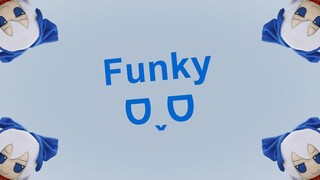 Funky ᗜˬᗜ