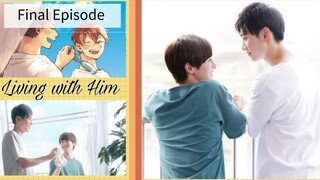 Living with Him [Final Ep. 8/8] 🇯🇵 (BL) 2024