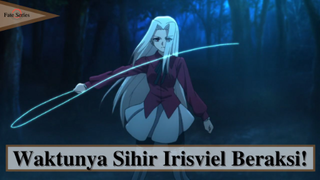 Fate/Zero || Waktunya Sihir Irisviel Beraksi ⚔️