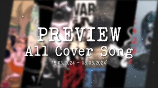 Preview All Cover Song for 15.03.2024 Until 08.05.2024. (8 Cover song)