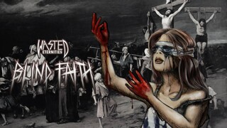 Wasted Eternities - Blind Faith（官方可视化工具）