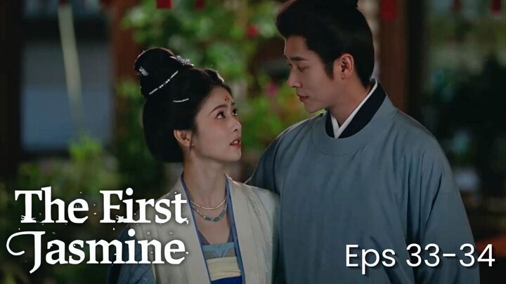 The First Jasmine Episode 33-34 Subtitle Bahasa Indonesia