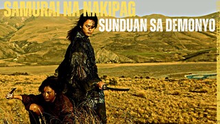 ANG SAMURAI NA NAKIPAG SUNDUAN sa MGA DEMONYO | Tagalog Movie Recap