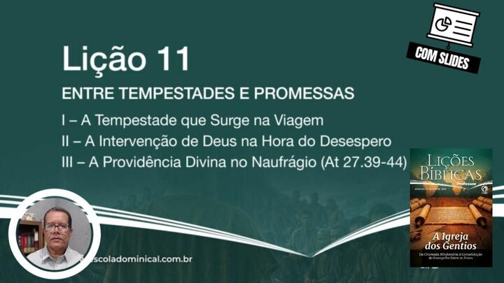 Entre Tempestades e Promessas - Lição 11 3º Trim. 2026 EBD CPAD - Ev. Fernando Rodrihues