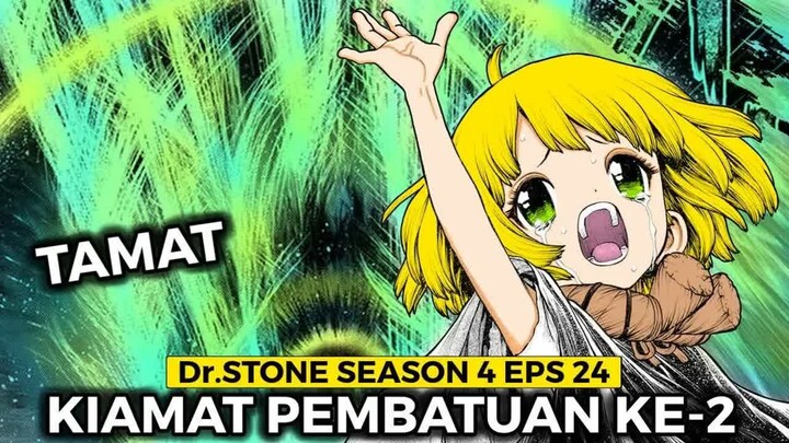 Dr.Stone Season 4 Episode 24 TAMAT  -  Ketika Umat Manusia Menemui Kiamat 2x