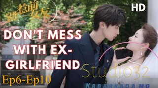 Don't mess with ex girlfriend  EP.6-EP.10