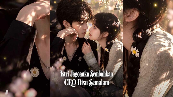 Istri Jagoanku Sembuhkan CEO Bisu Semalam Full Bahasa Indonesia (RS)