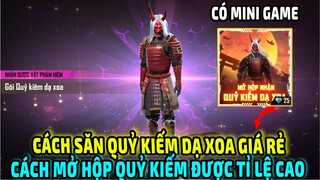 Cách Săn Quỷ Kiếm Dạ Xoa Giá Rẻ Tỉ Lệ Cao || Test Mở Hộp Quỷ Kiếm Dạ Xoa || Free Fire