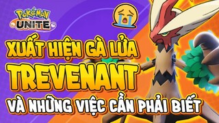 Pokemon Unite | Sắp Xuất Hiện "Gà Lửa" Trevenant Và Lưu Ý Cần Biết Trước Khi Mua (Quân Unite)