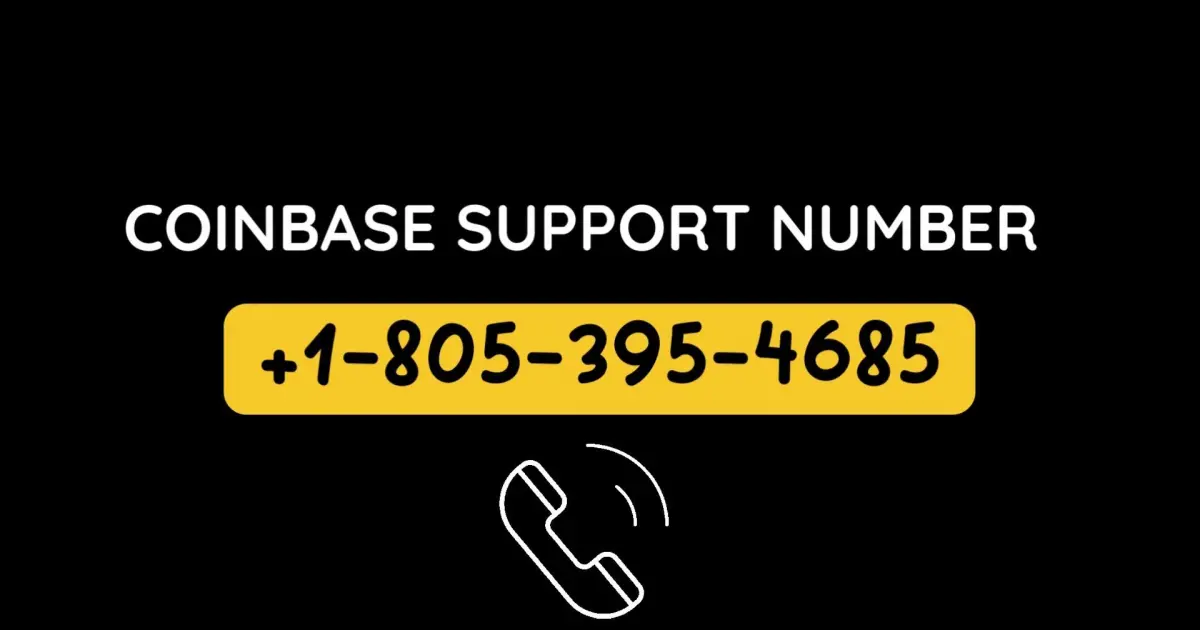Coinbase🔴 Support Number🔴 +1-৻805_395⤿.4685৲🔴Phone Easy🔴 to USA CAll