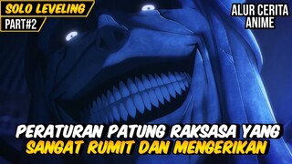 MELALUI ATURAN MENGERIKAN DARI PATUNG RAKSASA | ALUR CERITA ANIME SOLO LEVELING #2