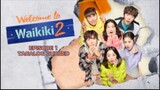 Welcome to Waikiki 2 Episode 1 Tagalog Dubbed