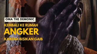 FILM HOROR OMA THE DEMONIC| | SUARA BISIKAN MENJEMPUT AJAL