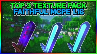 TOP 3 TEXTURE PACK FAITHFUL SMOOTH REALISTIC 128x - 256x | NETHER UPDATE - MCPE 1.16+