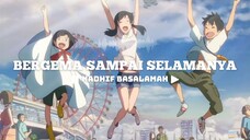 [AMV] BERGEMA SAMPAI SELAMANYA - NADHIF BASALAMAH